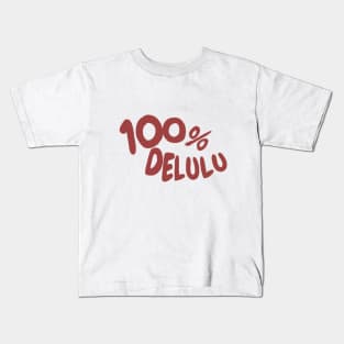 100% delulu tiktok design aesthetic meme Kids T-Shirt